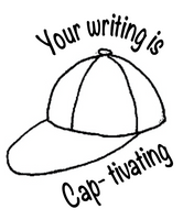 Your writing is Cap- tivating